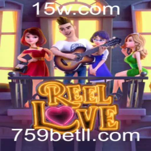 Descubra o Fascinante Mundo de ReelLove no 759bet